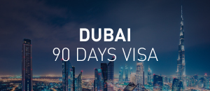 90 Days Dubai visa