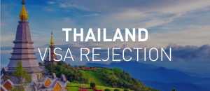 Reasons For Thailand Visa Rejection