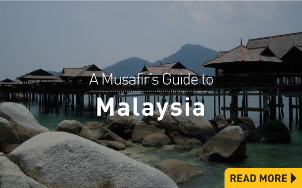 A Musafir's Guide to Malaysia