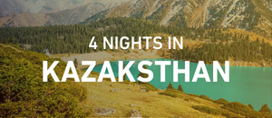 Almaty - The Land of Kazakhstan