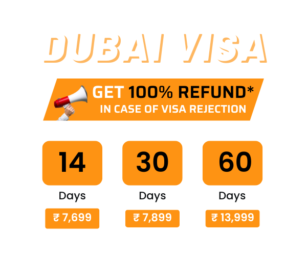 Dubai Visa - Get 100% Refund* in case of rejection