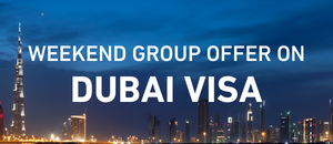 Dubai visa weekend group offer