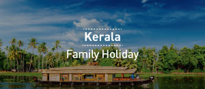 Kerala Family Holidays 