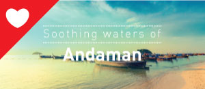 Soothing Waters of Andaman