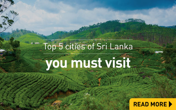 Top 5 cities of Sri Lanka you must visit