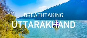 Breathtaking Uttarakhand