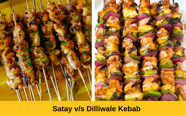 Satay vs Dilliwale Kebabs
